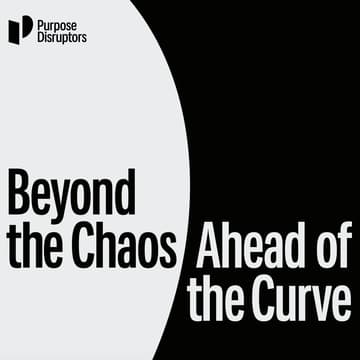 Cover Image for Purpose Disruptors Beyond The Chaos: Ahead of the Curve – Global Report Launch Webinar