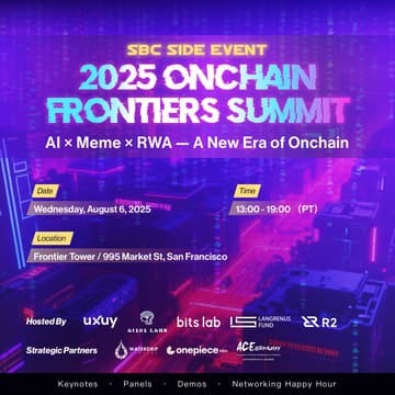 Cover Image for Onchain Frontiers Summit: AI× RWA X STABLECOIN X MEME  |SBC Side Event