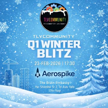 Cover Image for Q1 TLVCommunity Winter Blitz @ Aerospike