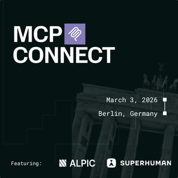 Cover Image for MCP Connect Berlin with Superhuman & Alpic