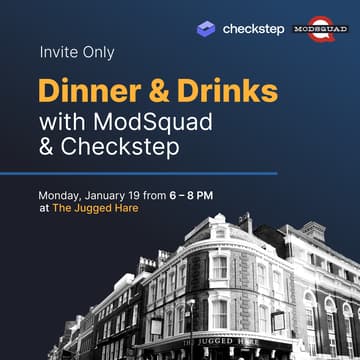 Cover Image for Dinner & Drinks at The Jugged Hare with ModSquad and Checkstep