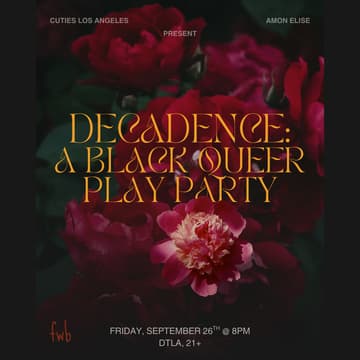 Cover Image for Cuties LA x Amon Elise present DECADENCE @ fwb