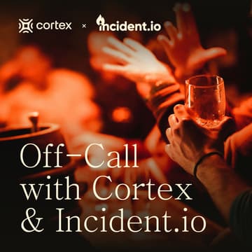 Cover Image for Off-Call with Cortex & incident.io 🍻