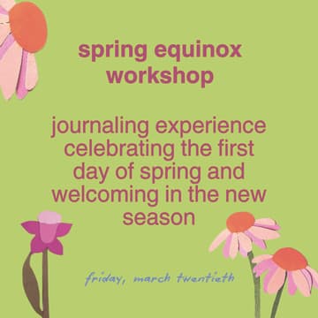 Cover Image for First Day of Spring Equinox: Journaling Workshop in Community