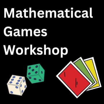 Cover Image for Mathematical Games Workshop: Fun with Numbers & Logic
