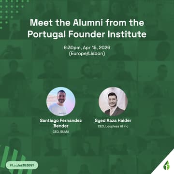 Cover Image for Meet the Alumni from the Portugal Founder Institute