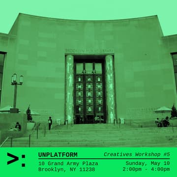 Cover Image for Unplatform Creatives Workshop #5