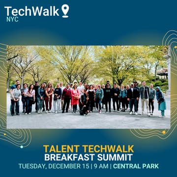 Cover Image for Talent TechWalk Breakfast Summit | NYC, 12/15