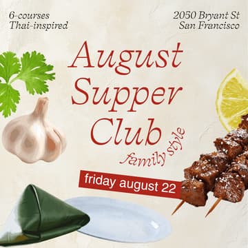 Cover Image for 🍲 MOSA’s August Supper Club ft. ​6-course Thai inspired dinner (8/22)