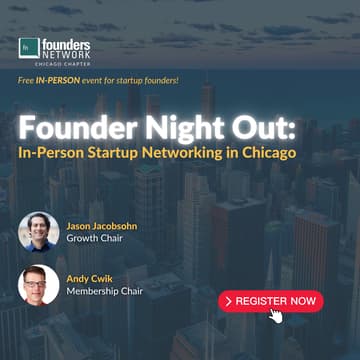 Cover Image for Founder Night Out: In-Person Startup Networking in Chicago