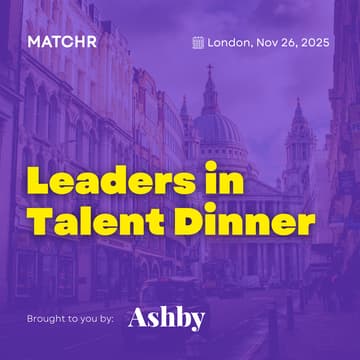 Cover Image for Leaders in Talent Dinner by Matchr