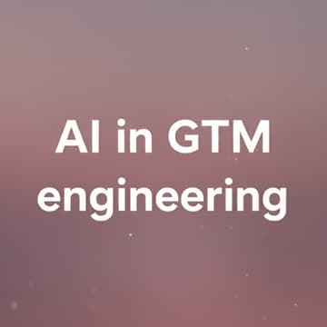 Cover Image for AI in GTM Engineering