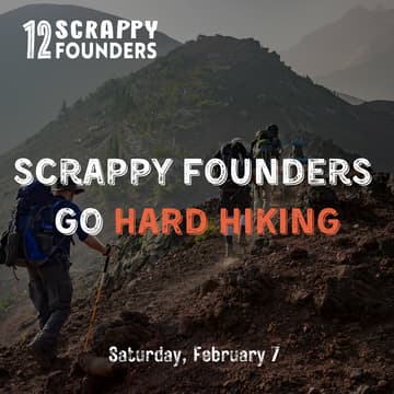 Cover Image for Scrappy AI Founders Go (hard) Hiking