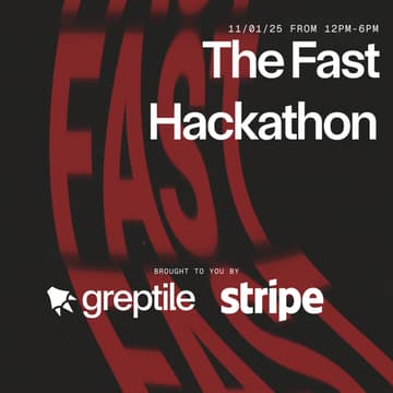 Cover Image for The FAST Hackathon by Stripe x Greptile: Agents at Work
