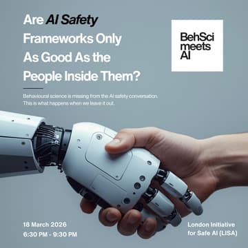 Cover Image for BSmAI: AI Safety - Are safety frameworks only good as the people inside them?