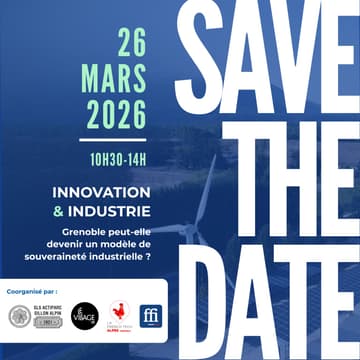 Cover Image for Innovation & Industrie : Grenoble peut-elle devenir un modèle de souveraineté industrielle ?