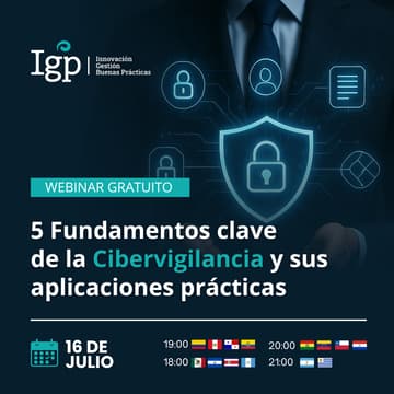 Cover Image for 5 Fundamentos clave de la Cibervigilancia y sus aplicaciones prácticas