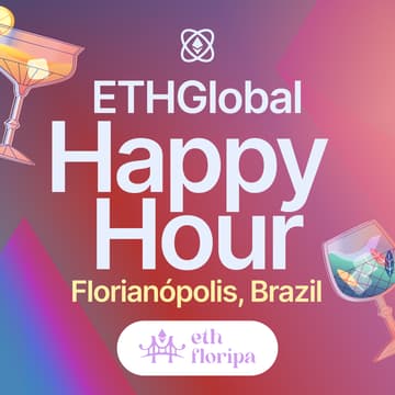 Cover Image for ETHFloripa Happy Hour with ETHGlobal