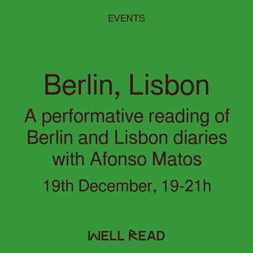 Cover Image for Berlin, Lisbon: A performative reading of Berlin and Lisbon diaries with Afonso Matos