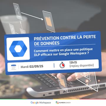 Cover Image for Perte de données : comment mettre en place une politique DLP efficace sur Google Workspace ?