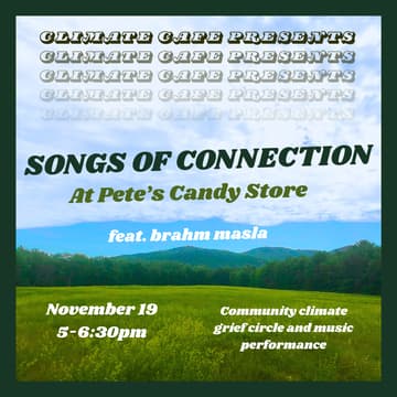 Cover Image for Climate Cafe: Songs of Connection at Pete's Candy Store