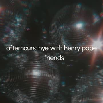 Cover Image for afterhours: nye with henry pope