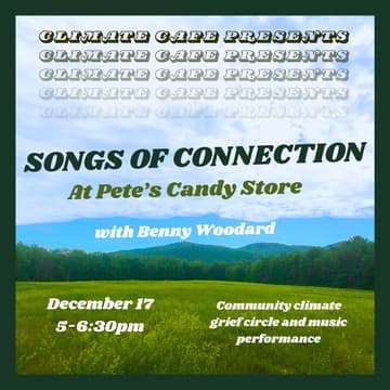 Cover Image for Climate Cafe: Songs of Connection at Pete's Candy Store