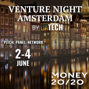 Cover Image for UAtech Venture Night @ MONEY 20/20 Amsterdam (TENTATIVE DATE) – The Ultimate Startup & Investor Experience!