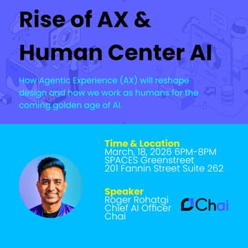 Cover Image for Rise of AX & Human Center AI - Roger Rohatgi - Chai - AI Factory + IxDA - Speaker Series - Agentic AI UI/UX Consumer Tech Community