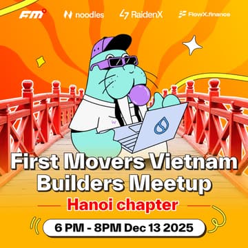 Cover Image for First Movers Vietnam Builder Meetup: Hanoi chapter