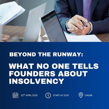 Cover Image for Beyond the Runway: What No One Tells Founders About Insolvency