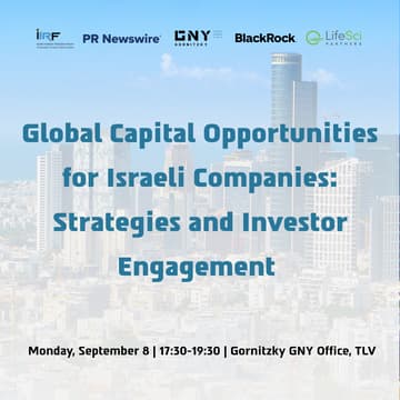 Cover Image for Global Capital Opportunitiesfor Israeli Companies: Strategies and Investor Engagement