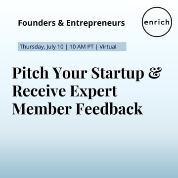 Cover Image for Founder Series: Pitch Your Startup &  Receive Expert Member Feedback
