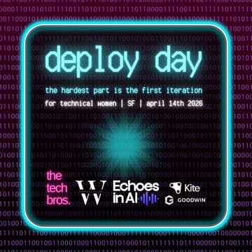 Cover Image for Deploy Day | Women in AI, Echoes in AI, & The Tech Bros