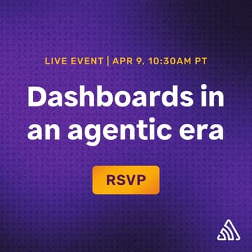 Cover Image for Dashboards in an Agentic Era