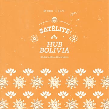 Cover Image for Stellar LATAM Hackathon | Satélite +591