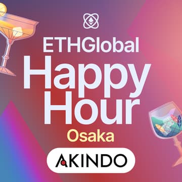 Cover Image for ETHGlobal Happy Hour Osaka with AKINDO