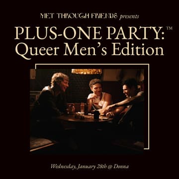 Cover Image for Plus-One Party™: Queer Men's Edition 🌈 [admits 2]