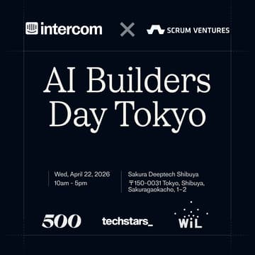 Cover Image for AI Builders Day Tokyo: Intercom x Scrum Ventures