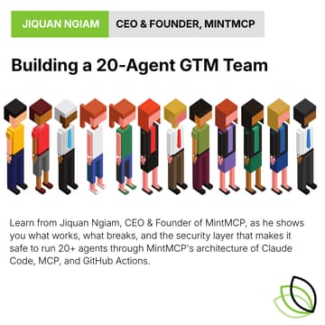 Cover Image for MintMCP Webinars: Building a 20-agent GTM Team