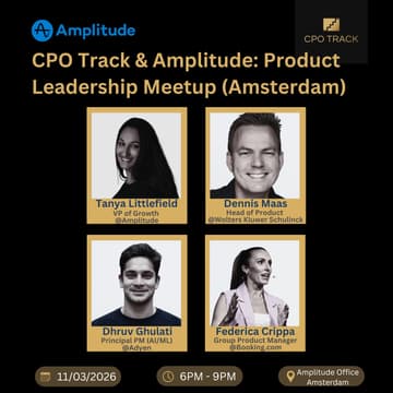 Cover Image for CPO Track & Amplitude - Product Leadership Meetup (Amsterdam) 💥