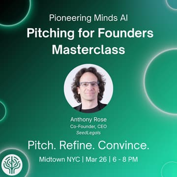 Cover Image for Pioneering Minds AI: Pitching for Founders Masterclass