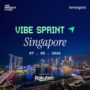 Cover Image for AI Vibe Sprint Singapore - The Product Folks x Emergent