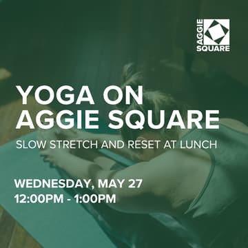 Cover Image for Yoga on Aggie Square: Slow Stretch