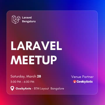 Cover Image for Laravel Bangaluru: March Meetup