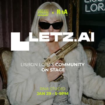 Cover Image for Lisbon Loras ⌁ January Edition: Letz AI + Community On Stage