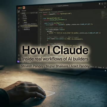 Cover Image for How I Claude: Inside Real AI Workflows of Builders