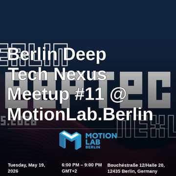 Cover Image for Berlin Deep Tech Nexus Meetup #11 @ MotionLab.Berlin