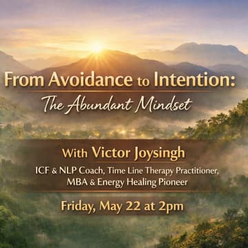 Cover Image for From Avoidance to Intention: The Abundant Mindset
