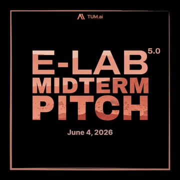 Cover Image for TUM.ai E-Lab - Midterm Pitch